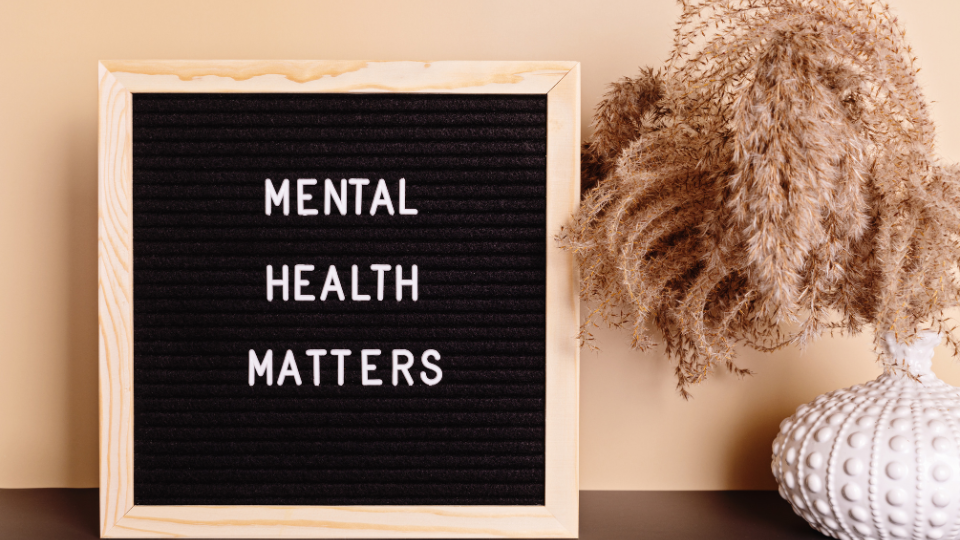Mental Health Matters Quote on the Letter Board.